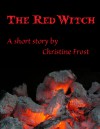 The Red Witch - Christine Frost