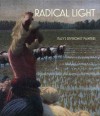 Radical Light: Italy's Divisionist Painters, 1891-1910 - Giovanna Ginex, Vivien Greene, Aurora Scotti Tosini, Simona Fraquelli, Linda Schadler, Lara Pucci