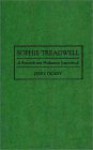 Sophie Treadwell: A Research and Production Sourcebook (Modern Dramatists Research and Production Sourcebooks) - Jerry Dickey