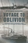 Voyage to Oblivion - Stephen Harding