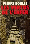 Les vertus de l'enfer - Pierre Boulle