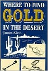 Where to Find Gold in the Desert - J. Klein