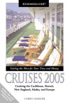 Econoguide Cruises 2005: Cruising the Caribbean, Hawaii, New England, Alaska, and Europe - Corey Sandler
