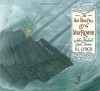 The Boy Who Fell Off the Mayflower, or John Howland's Good Fortune - P. J. Lynch, P.J. Lynch