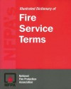 NFPA's Illustrated Dictionary of Fire Service Terms - National Fire Protection Association (NFPA)