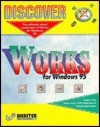 Discover Works 4.0 For Windows 95 (Discover Series) - Glen Waller, Vanessa Waller