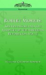 Robert Morris: The Financier and the Finances of the American Revolution, Vol. 1 - William Graham Sumner