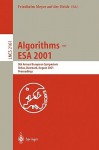 Algorithms Esa 2001: 9th Annual European Symposium, Aarhus, Denmark, August 28 31, 2001, Proceedings (Lecture Notes In Computer Science) - Friedhelm Meyer auf der Heide