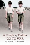 A Couple of Duffers Go to War - Geoffrey Lee Williams