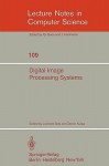 Digital Image Processing Systems: Proceedings - Leonard Bolc