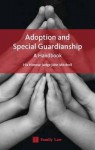 Adoption and Special Guardianship: A Permanency Handbook - J. Mitchell