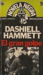 El gran golpe - Dashiell Hammett