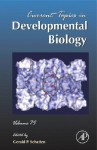 Current Topics in Developmental Biology Volume 75 - Gerald P. Schatten