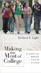 Making the Most of College: Students Speak Their Minds - Richard J. Light