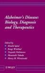 Alzheimer's Disease: Biology, Diagnosis, And Therapeutics - Khalid Iqbal