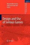 Design and Use of Serious Games - Marja Helena Kankaanranta, Pekka Neittaanmäki