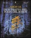 D'un tratto nel folto del bosco - Amos Oz, Elena Loewenthal