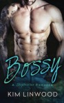 Bossy: A Stepbrother Romance - Kim Linwood