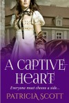 A Captive Heart - Patricia Scott