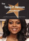 The Taraji P. Henson Handbook - Everything You Need to Know about Taraji P. Henson - Emily Smith