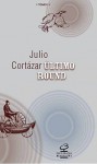 Último Round - Julio Cortázar, Ari Roitman, Paulina Wacht