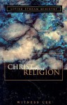 Christ versus Religion - Witness Lee