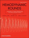 Hemodynamic Rounds: Interpretation of Cardiac Pathophysiology from Pressure Waveform Analysis - Michael J. Lim, James A. Goldstein, Morton J. Kern