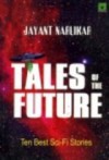 Tales of the Future - J.V. Naralikar