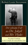 Der seltsame Fall des Dr. Jekyll und Mr. Hyde: Fesselnde Einblicke in die Untiefen der menschlichen Seele (Vollständige deutsche Ausgabe): Ein Gruselklassiker - Robert Louis Stevenson, Grete Rambach