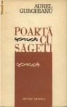 Poartă cu săgeți - Aurel Gurghianu