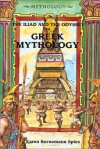 The Iliad and the Odyssey in Greek Mythology - Karen Bornemann Spies