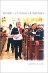 Guide For Ushers & Greeters (Basics Of Ministry Series) - Lawrence E. Mick