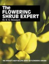 The Flowering Shrub Expert: The world's best-selling book on flowering shrubs - D.G. Hessayon