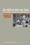 Die Ddr Im Blick Der Stasi 1953: Die Geheimen Berichte an Die sed-Fuhrung - Roger Engelmann