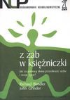 Z żab w księżniczki : jak za pomocą słowa przeobrazić siebie i swoje życie? - Richard Bandler