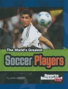 The World's Greatest Soccer Players - Matt Doeden