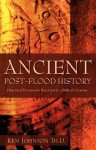 Ancient Post-Flood History - Ken Johnson