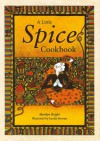 A Little Spice Cookbook - Marilyn Bright