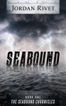 Seabound (Seabound Chronicles, # 1) - Jordan Rivet