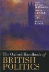 The Oxford Handbook of British Politics - Matthew Flinders, Andrew Gamble, Colin Hay, Michael Kenny