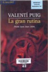 La Gran Rutina - Valentí Puig