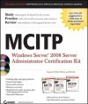 MCITP: Windows Server 2008 Server Administrator Certification Kit - Michael Aldridge, William Panek, Tylor Wentworth