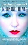 Imprisoned Heart - Jasmine Cresswell