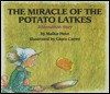 The Miracle of the Potato Latkes: A Hanukkah Story - Malka Penn, Giora Carmi