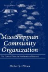 Mississippian Community Organization: The Powers Phase in Southeastern Missouri (Interdisciplinary Contributions to Archaeology) - Michael J. O'Brien