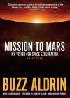 Mission to Mars: My Vision for Space Exploration - Edwin E. Aldrin Jr., To Be Announced