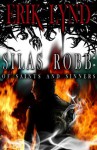 Silas Robb: Of Saints and Sinners - Erik Lynd