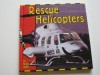 Rescue Helicopters - Rebecca Olien