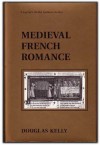 Medieval French Romance (Twayne's World Authors Series) - Douglas Kelly