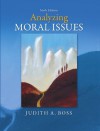 Analyzing Moral Issues, 6th edition - Judith Boss